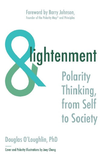 ANDlightenment: Polarity Thinking, from Self to Society