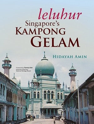Leluhur: Singapore's Kampong Gelam