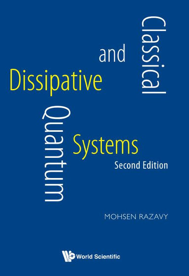 Classical And Quantum Dissipative Systems