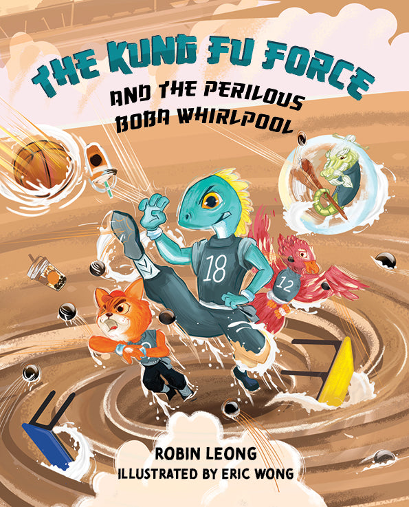 The Kung Fu Force and the Perilous Boba Whirlpool (Book 2)