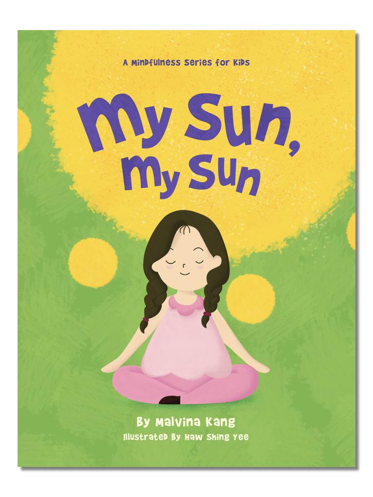 My Sun, My Sun (A Mindfulness Series for Kids)