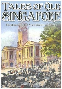 Tales Of Old Singapore