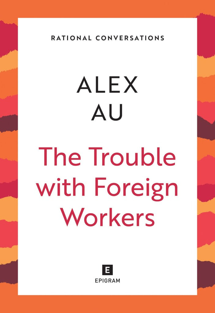 Rational Conversations: The Trouble with Foreign Workers