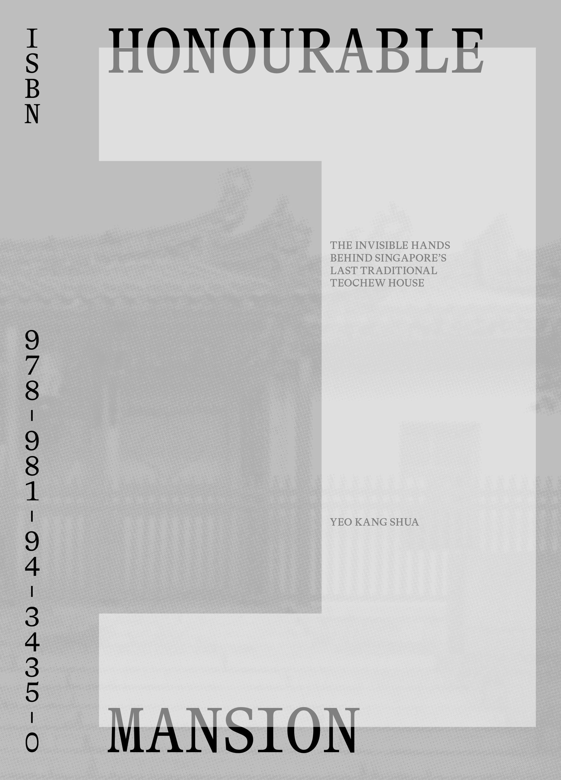 Honourable Mansion: The Invisible Hands Behind Singapore’s Last Traditional Teochew House