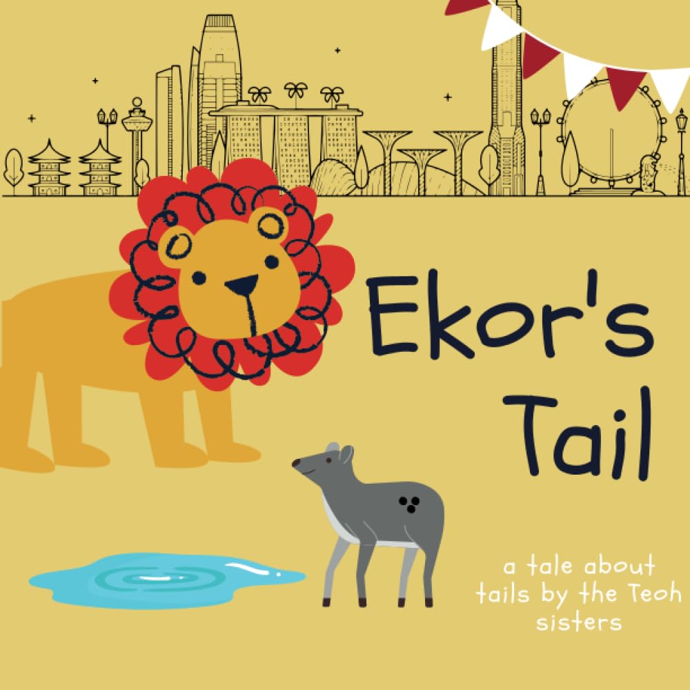Ekor's Tail: A story by the Teoh sisters