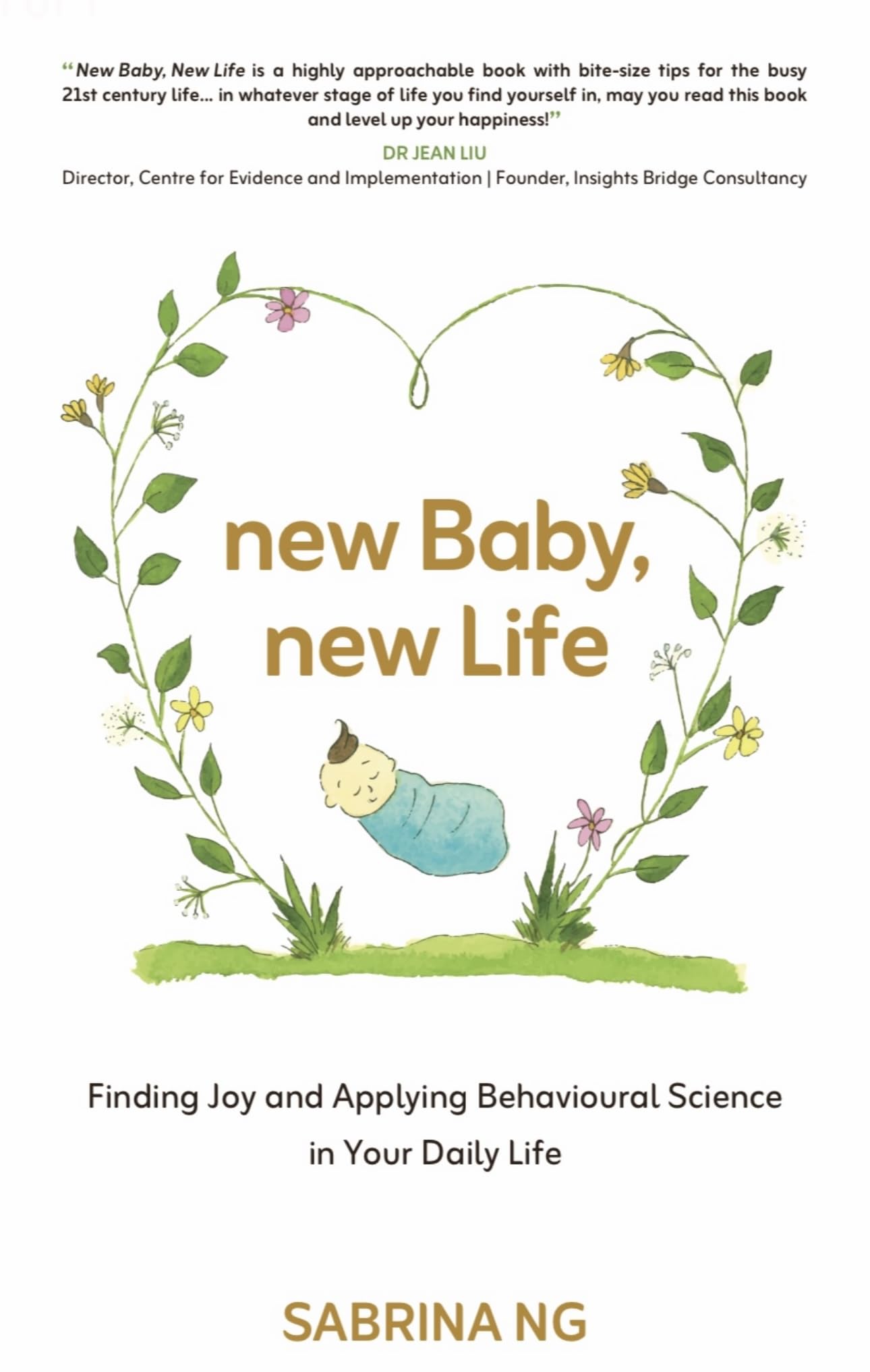 New Baby, New Life: Finding Joy and Applying Behavioural Science in Your Daily Life