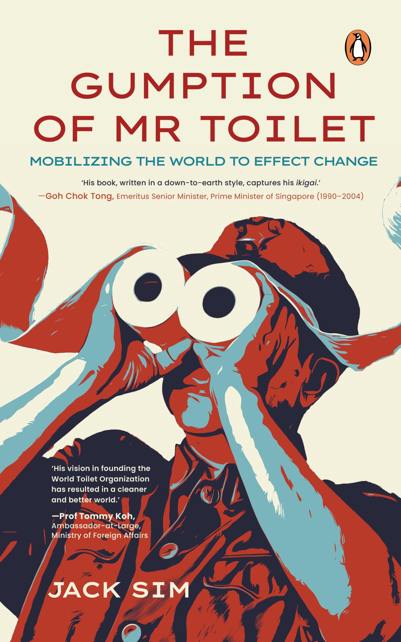 The Gumption of Mr Toilet: Mobilizing the World to Effect Change