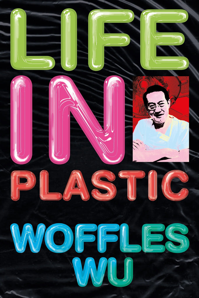 Life in Plastic — Epigram