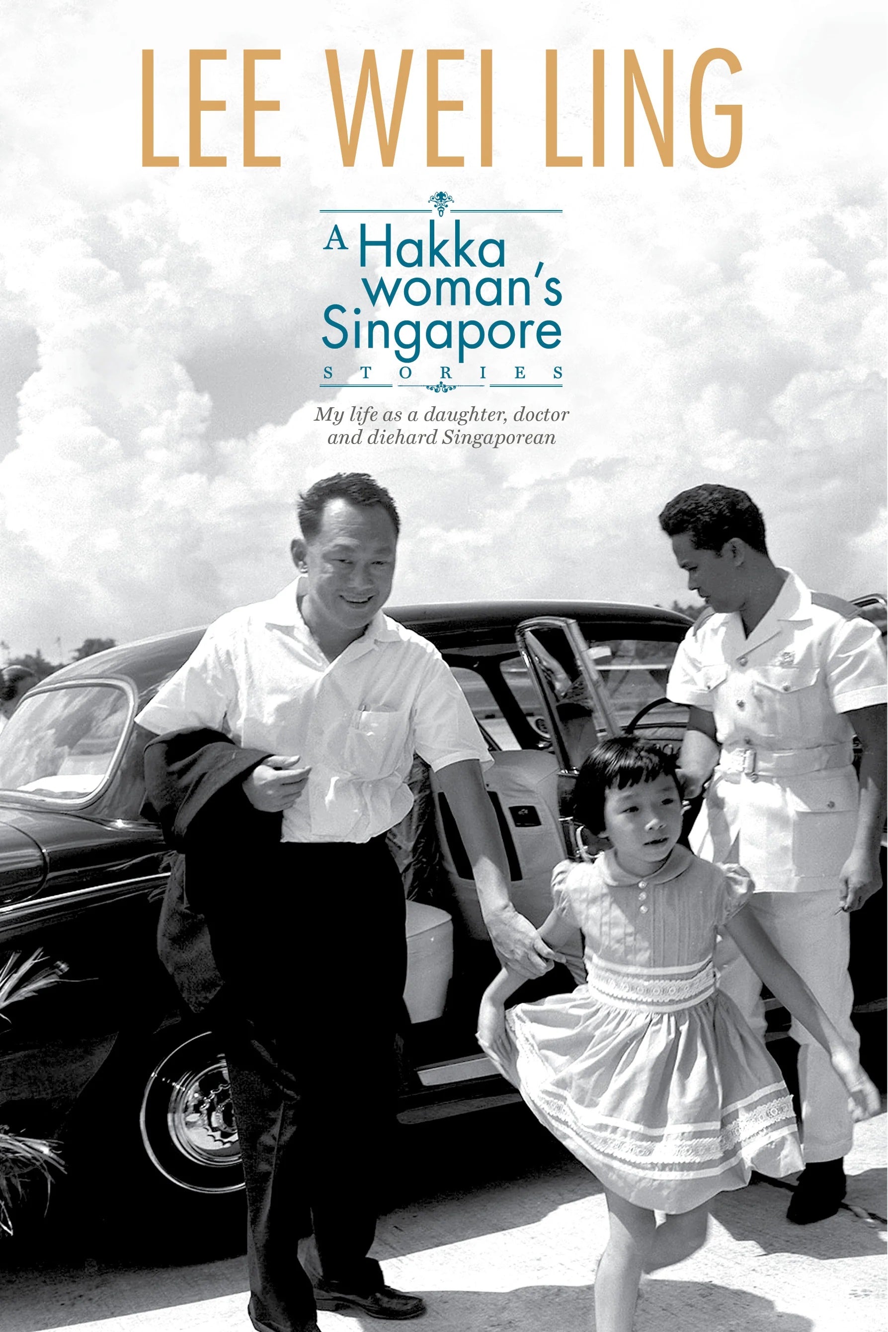 A Hakka Woman's Singapore Stories: My life as a daughter, doctor and diehard Singaporean