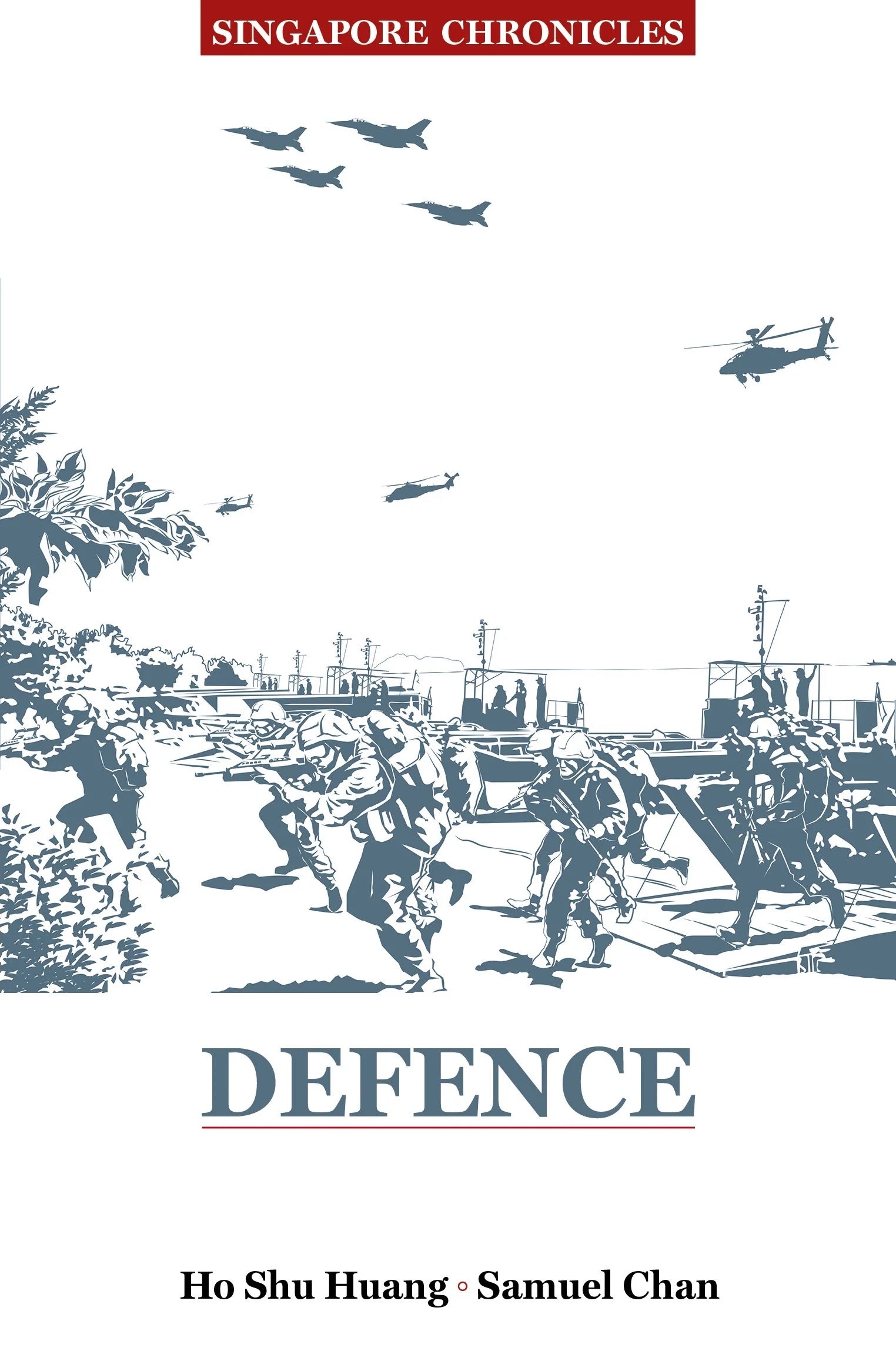 Singapore Chronicles: Defence