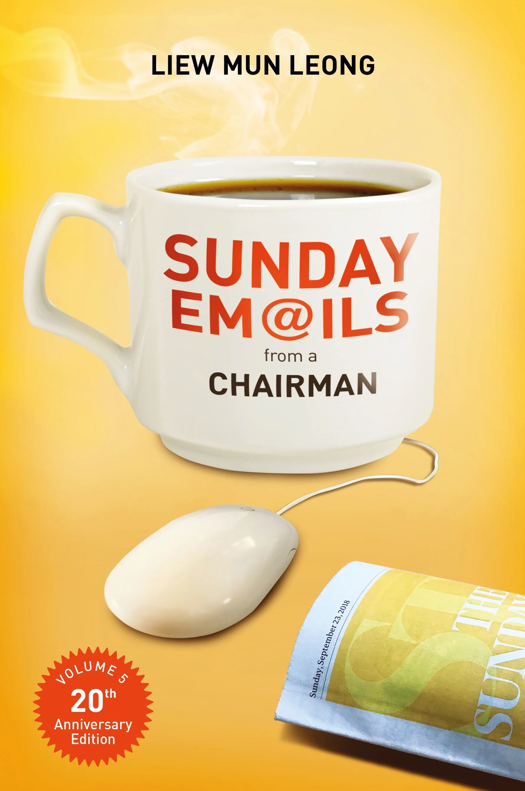 Sunday Emails from a Chairman: Volume 5 (20th Anniversary Edition)