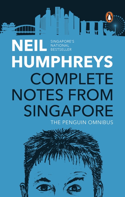 Complete Notes from Singapore: The Penguin Omnibus