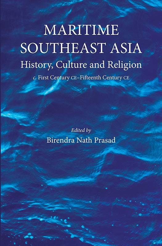 Maritime Southeast Asia: History, Culture and Religion