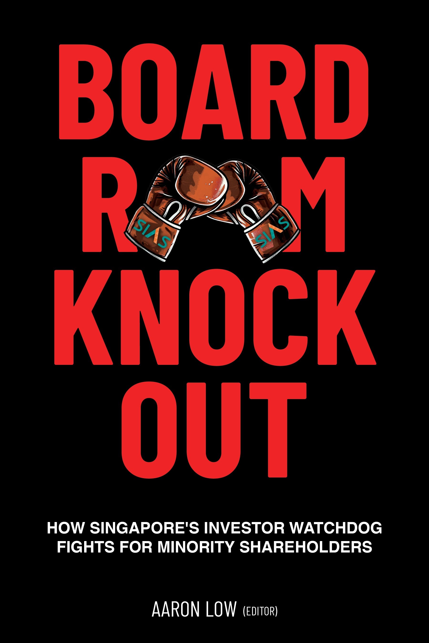 Boardroom Knockout: How Singapore’s Investor Watchdog Fights for Minority Shareholders