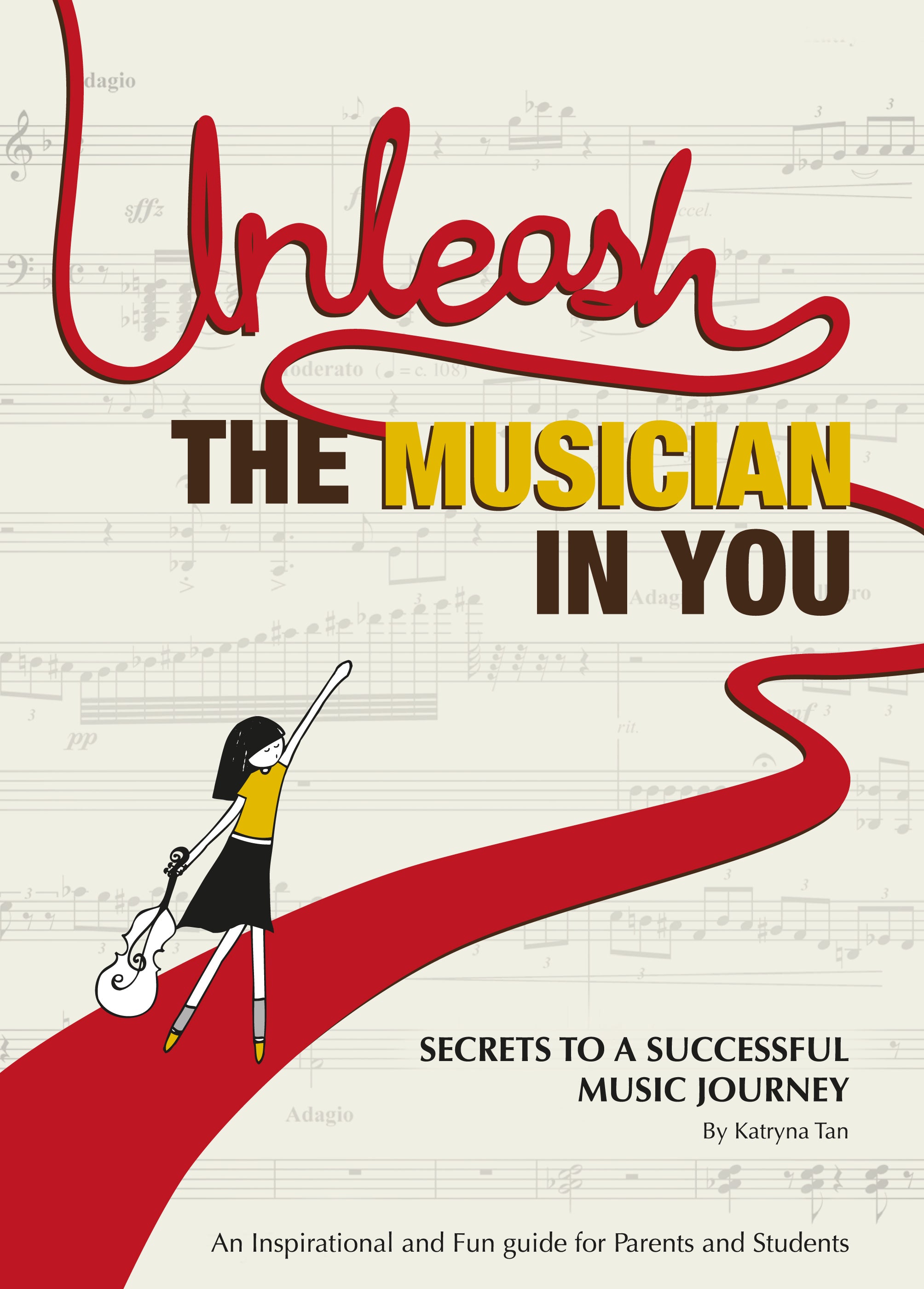 Unleash the Musician in You: Secrets to a Successful Music Journey