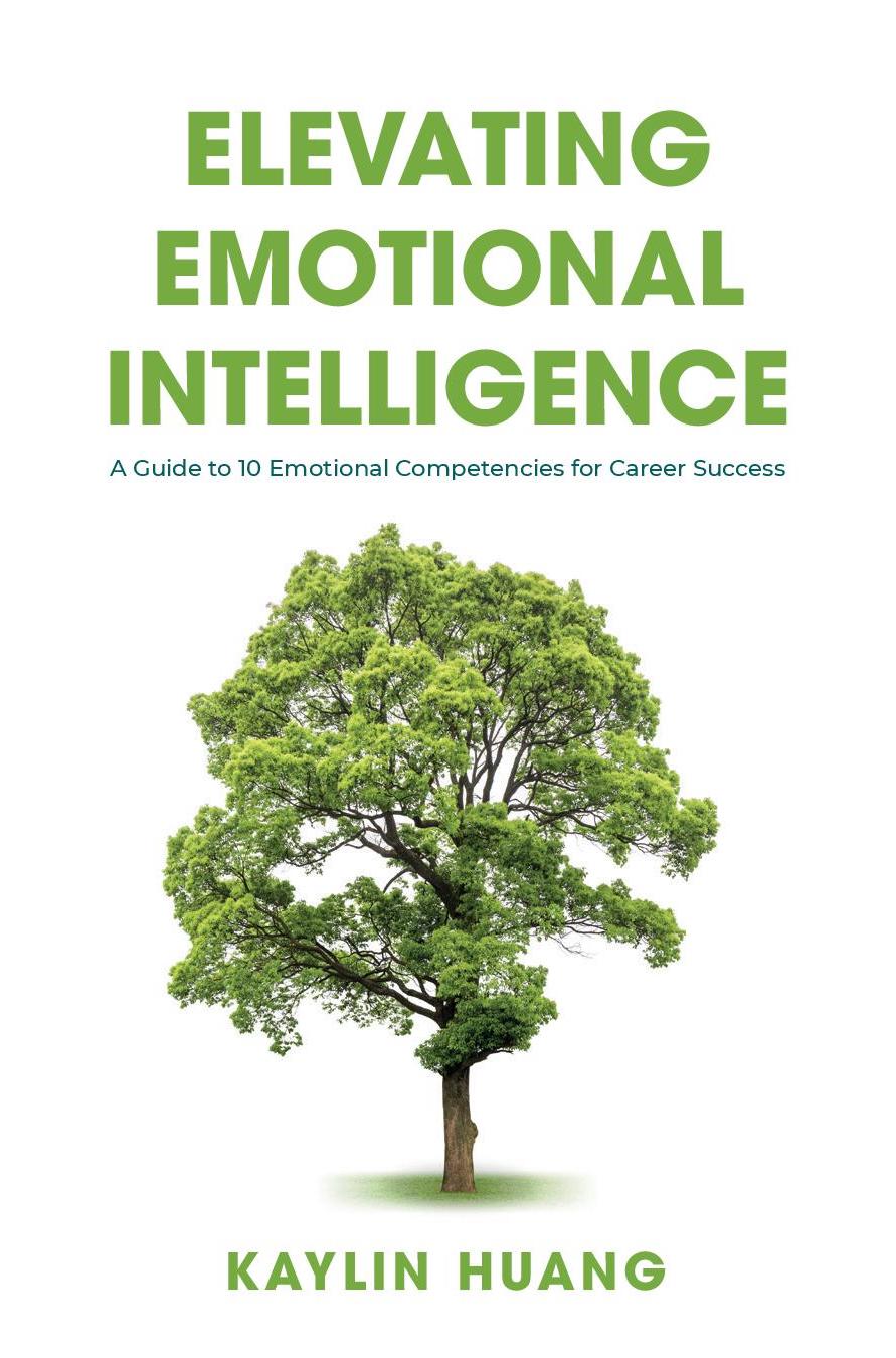Elevating Emotional Intelligence: A Guide to 10 Emotional Competencies for Career Success
