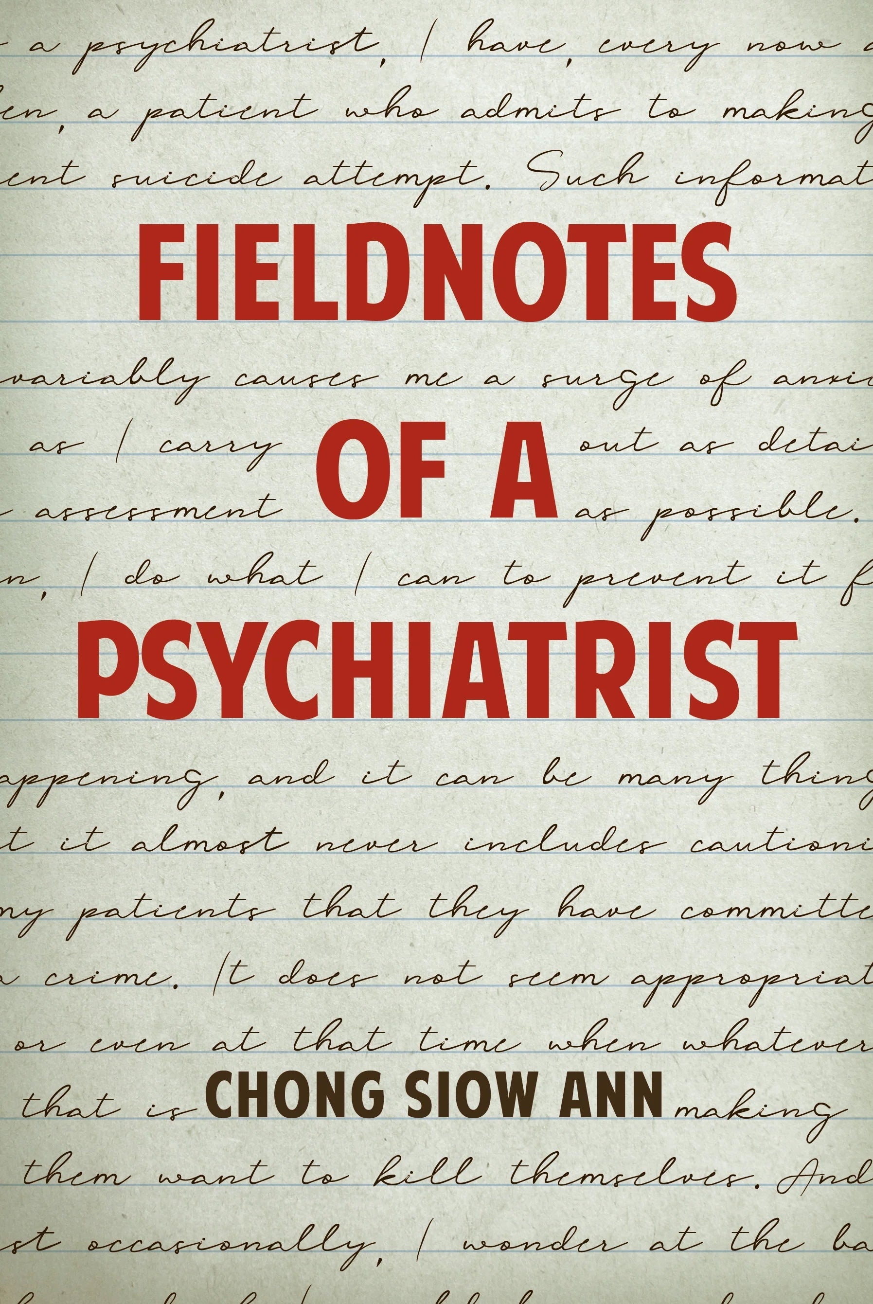 Fieldnotes of a Psychiatrist