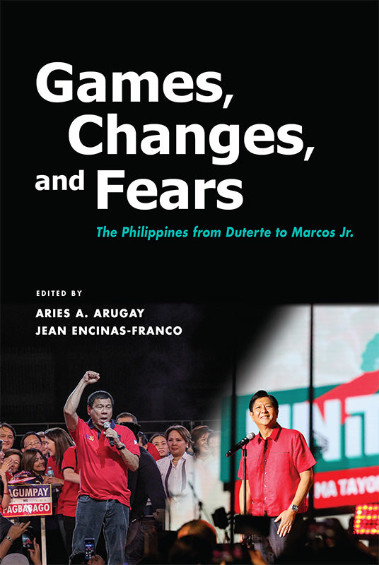 Games, Changes, and Fears: The Philippines from Duterte to Marcos Jr.