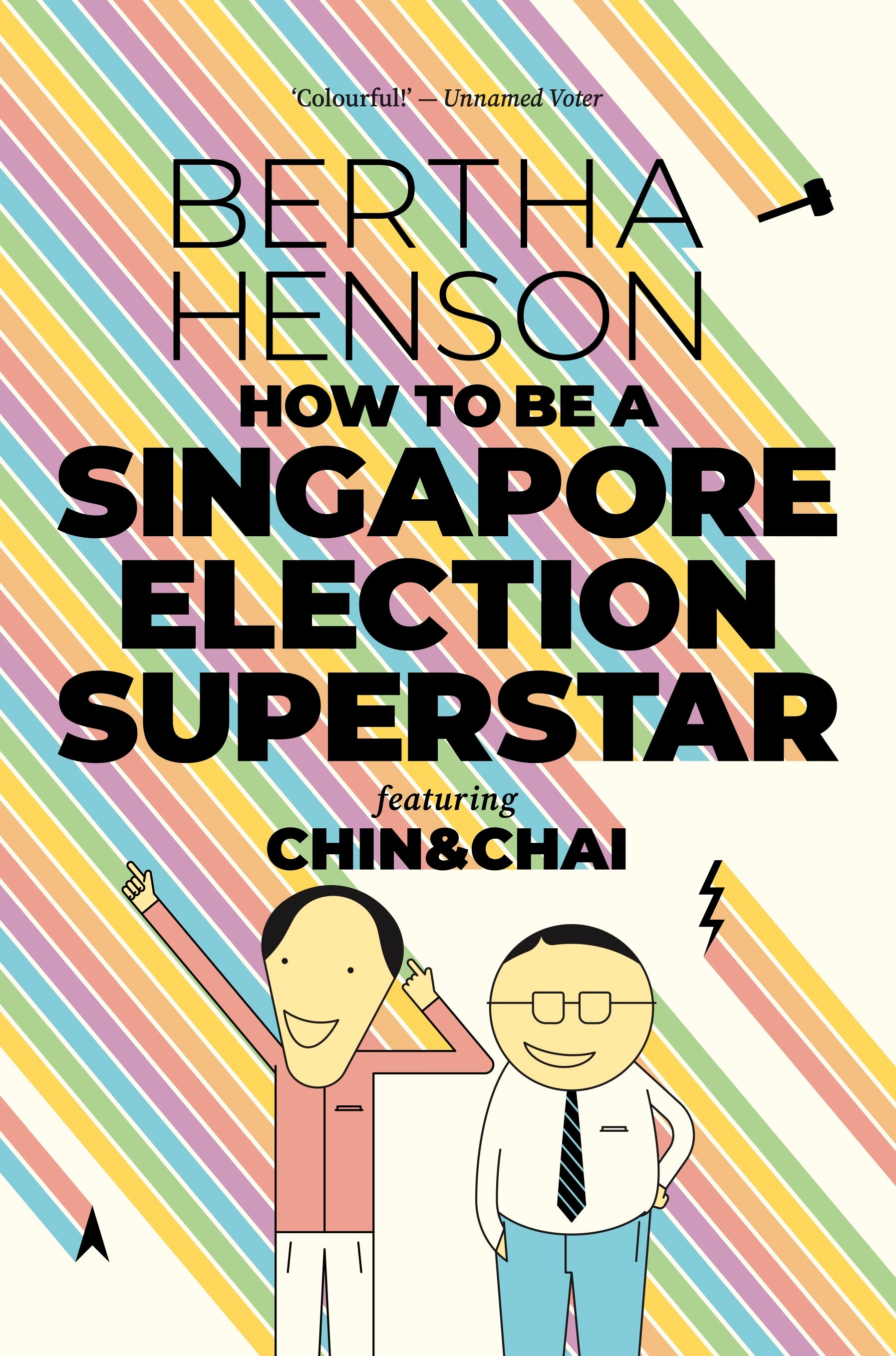How To Be A Singapore Election SUPERSTAR!
