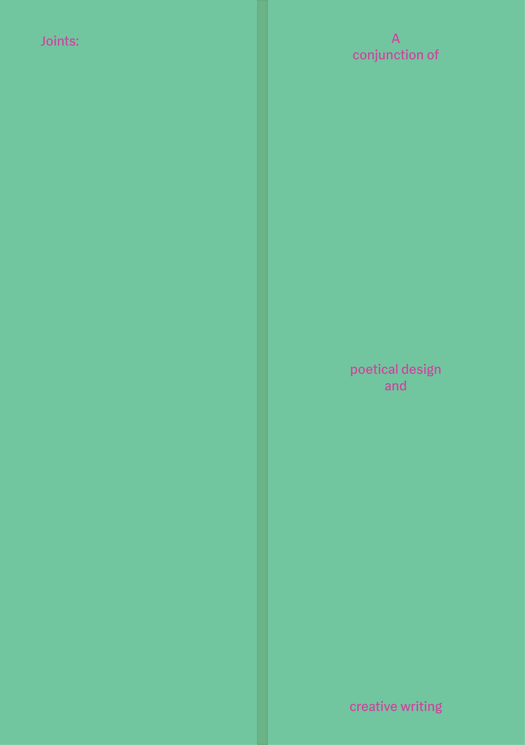 Joints: A conjunction of poetical design and creative writing