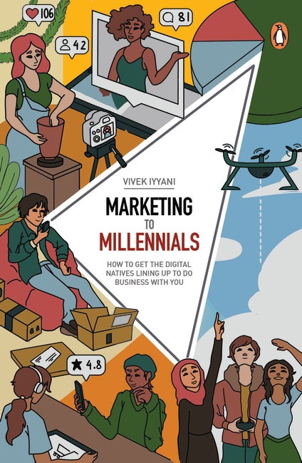 Marketing to Millennials: How to get the Digital Natives Lining up to do Business with you