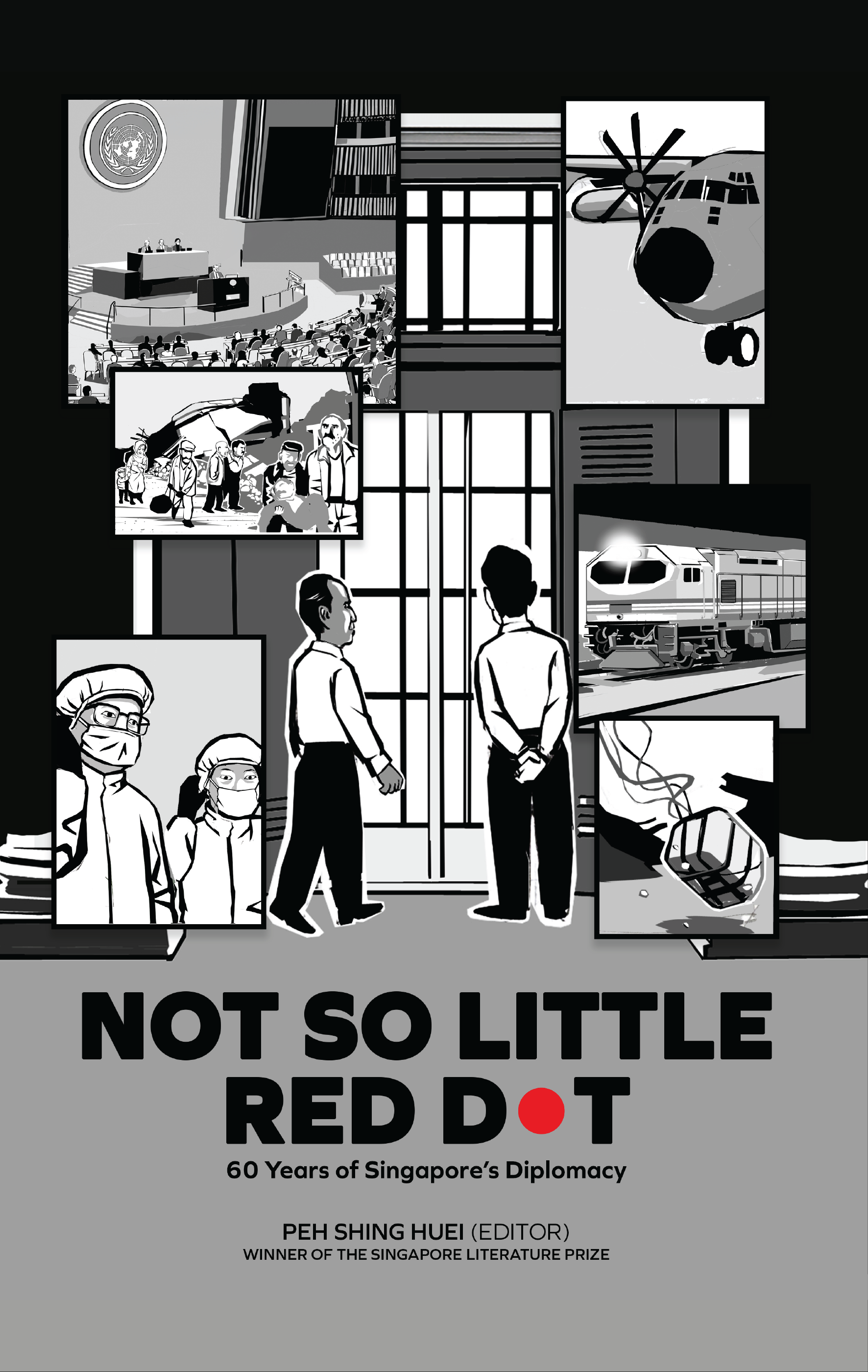 Not So Little Red Dot: 60 Years of Singapore’s Diplomacy