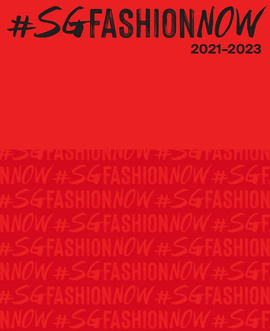 #SGFASHIONNOW 2021–2023