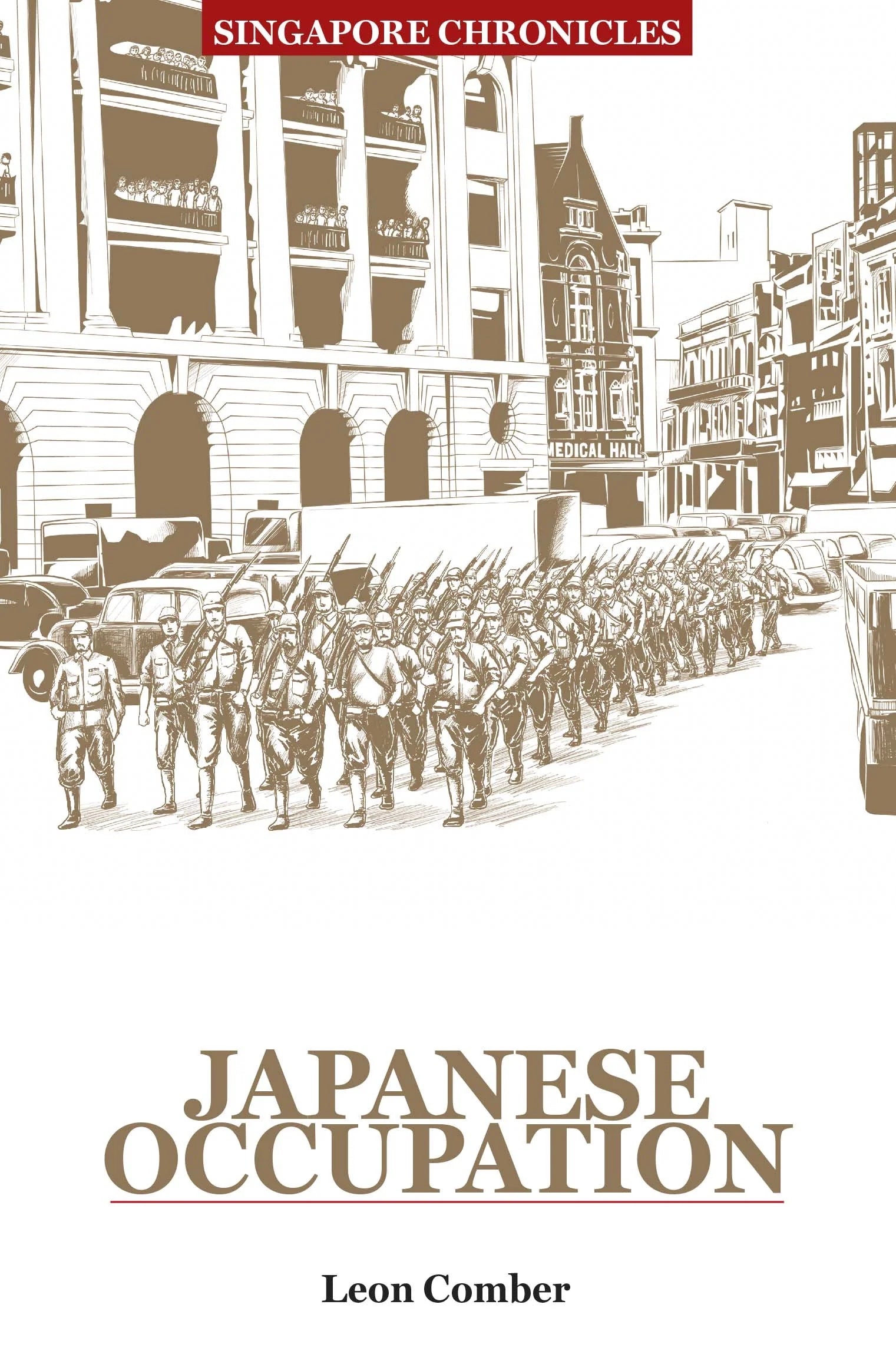 Singapore Chronicles: Japanese Occupation