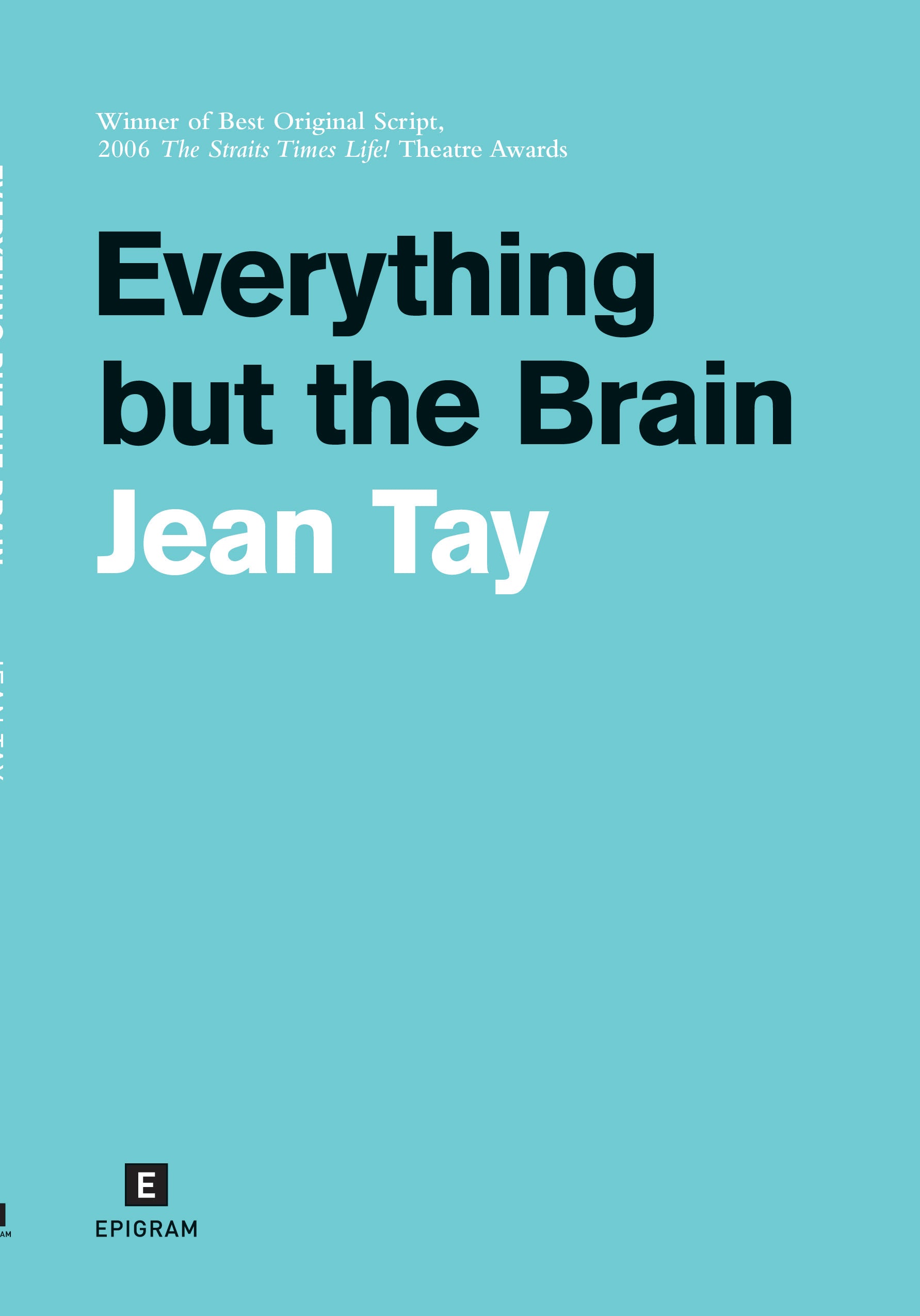 Everything but the Brain