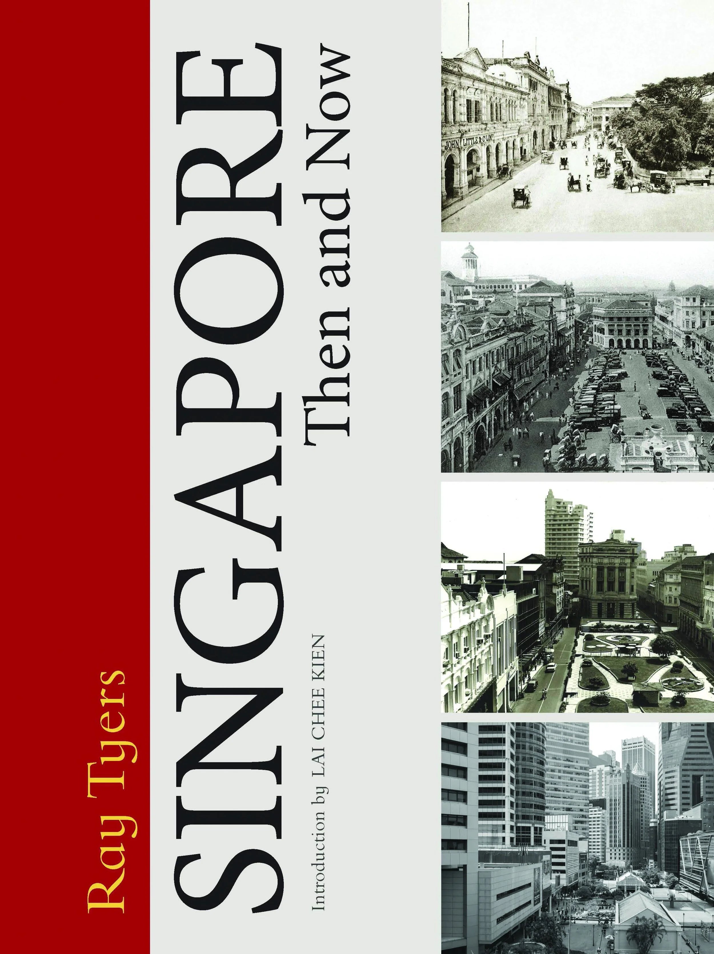 Singapore Then and Now