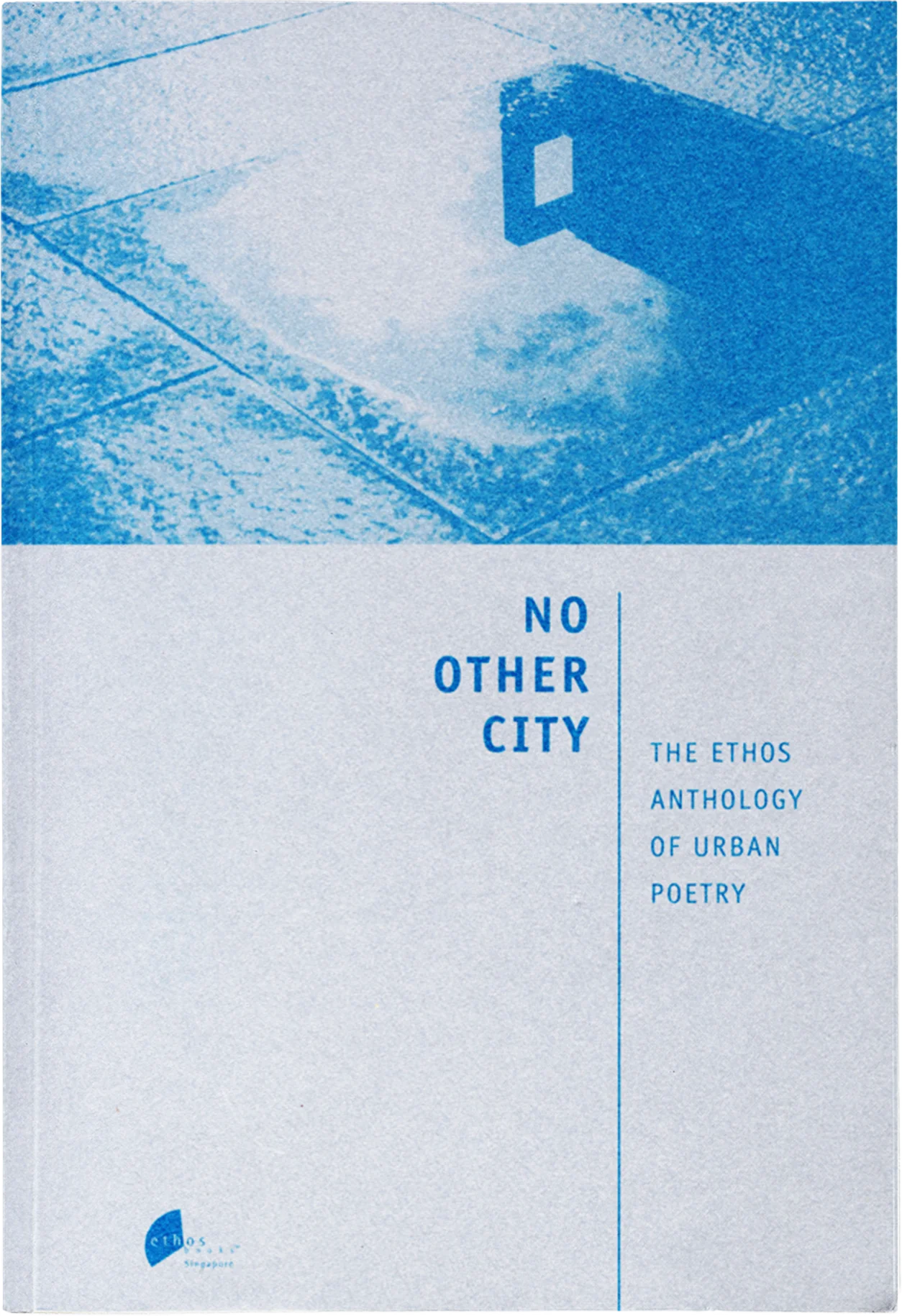 No Other City: The Ethos Anthology of Urban Poetry