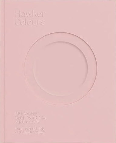 Hawker Colours: Melamine Tableware in Singapore