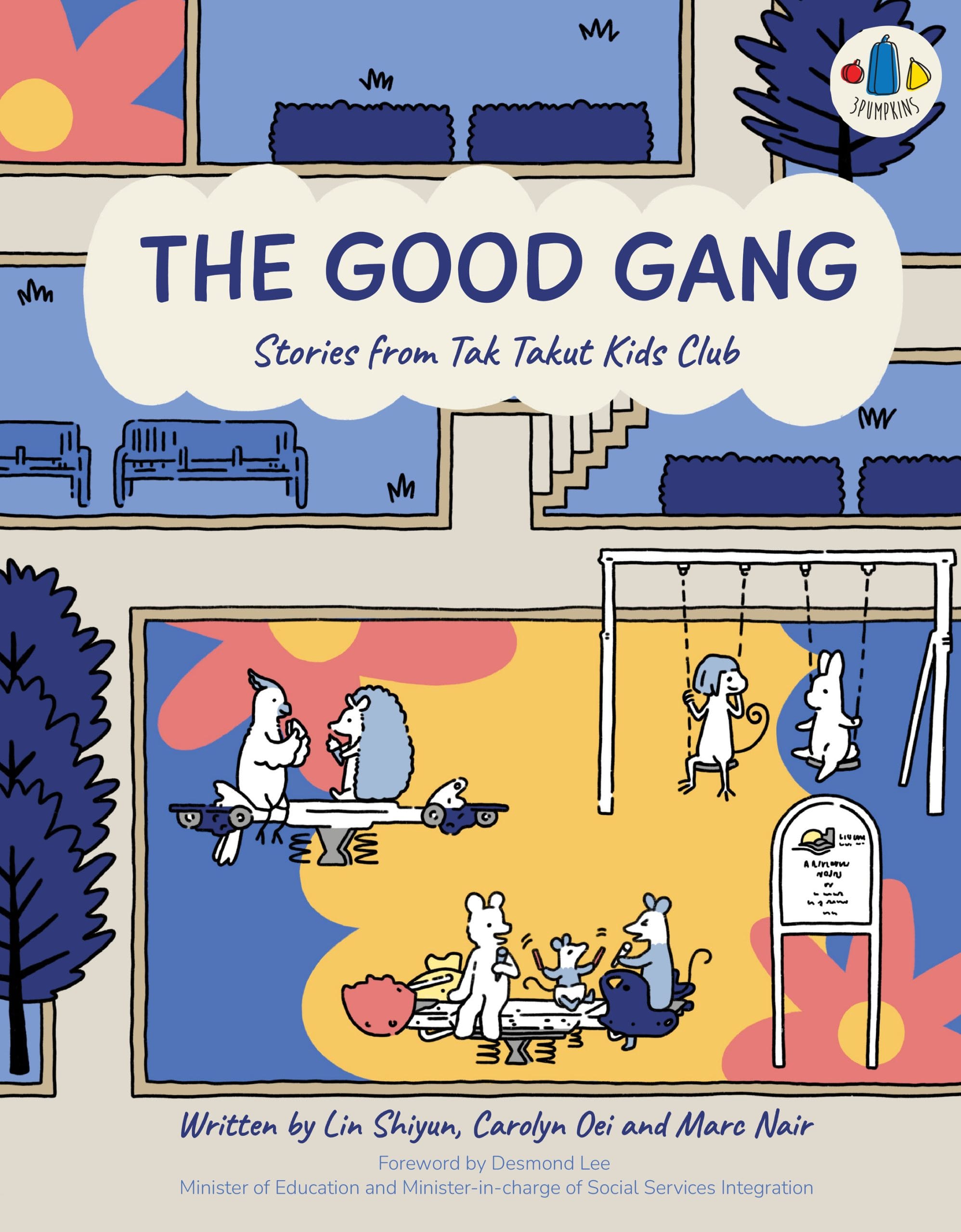 The Good Gang: Stories from Tak Takut Kids Club