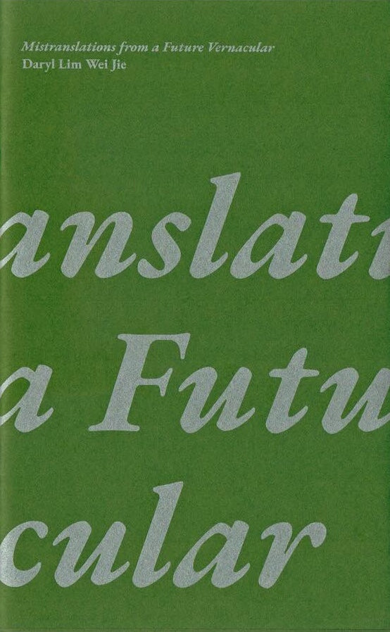 Mistranslations from a Future Vernacular