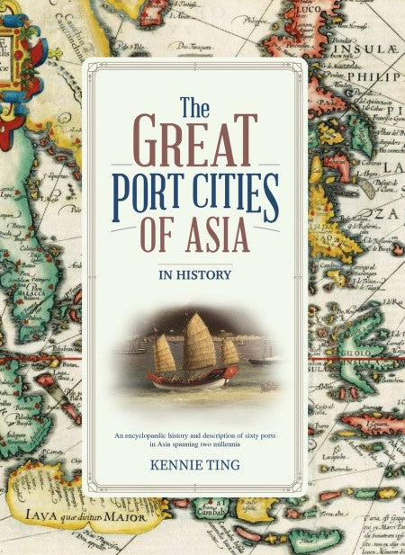 The Great Port Cities of Asia: In History