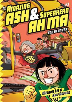 Amazing Ash & Superhero Ah Ma #3: End of an Era