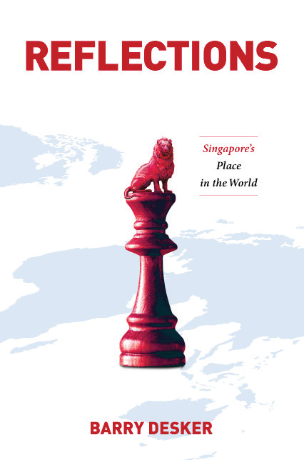 Reflections: Singapore’s Place in the World