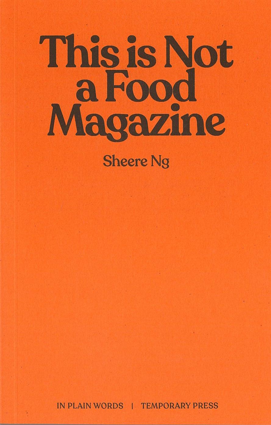 This is Not a Food Magazine