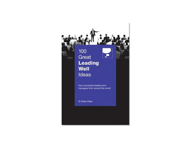 100 Great Leading Well Ideas - Localbooks.sg