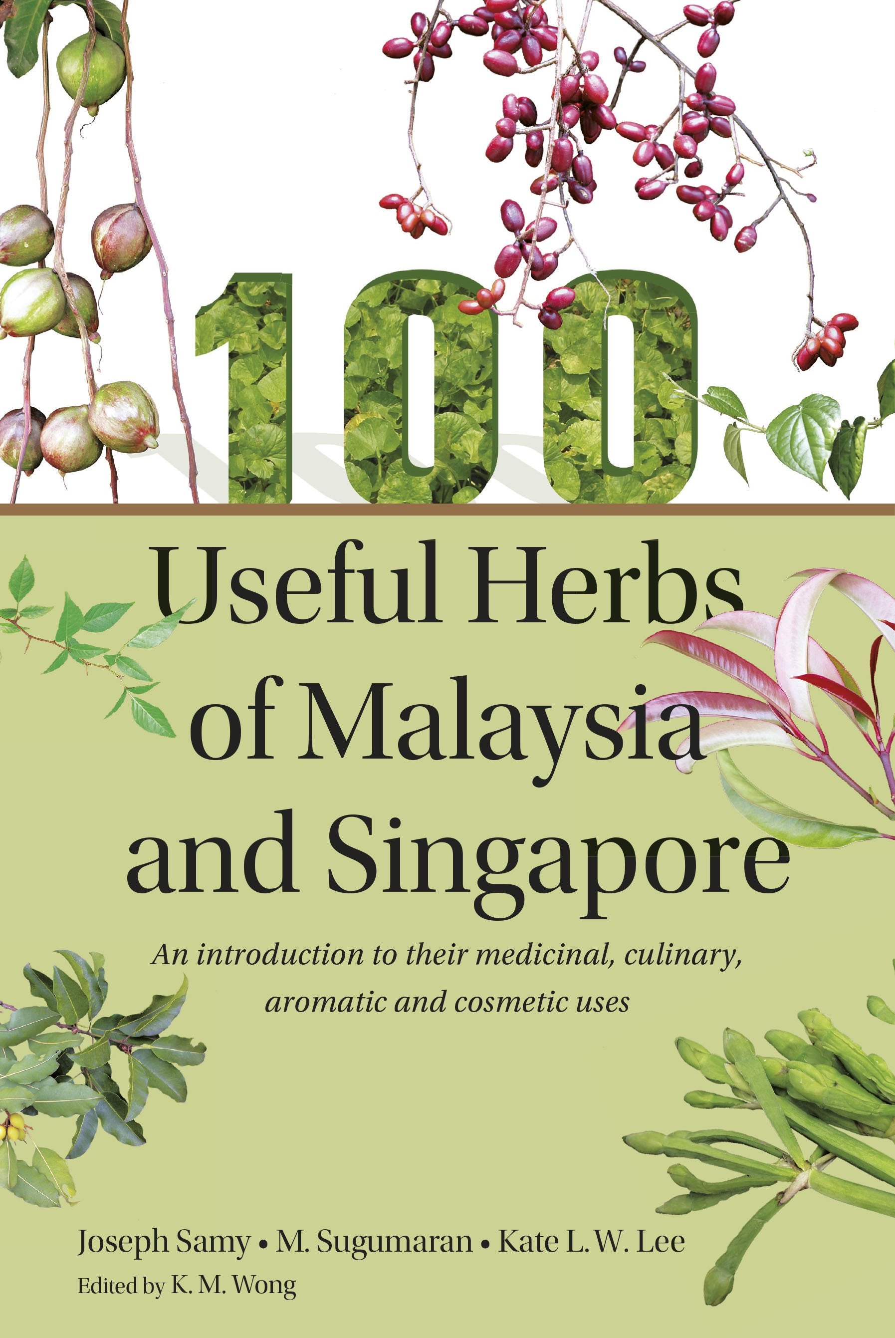 100 Useful Herbs of Malaysia & Singapore