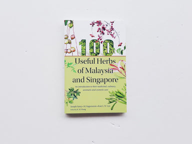 100 Useful Herbs of Malaysia & Singapore