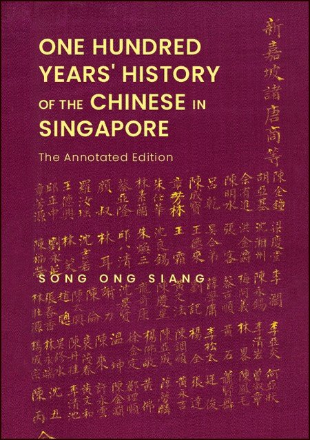 One Hundred Years' History of the Chinese in Singapore