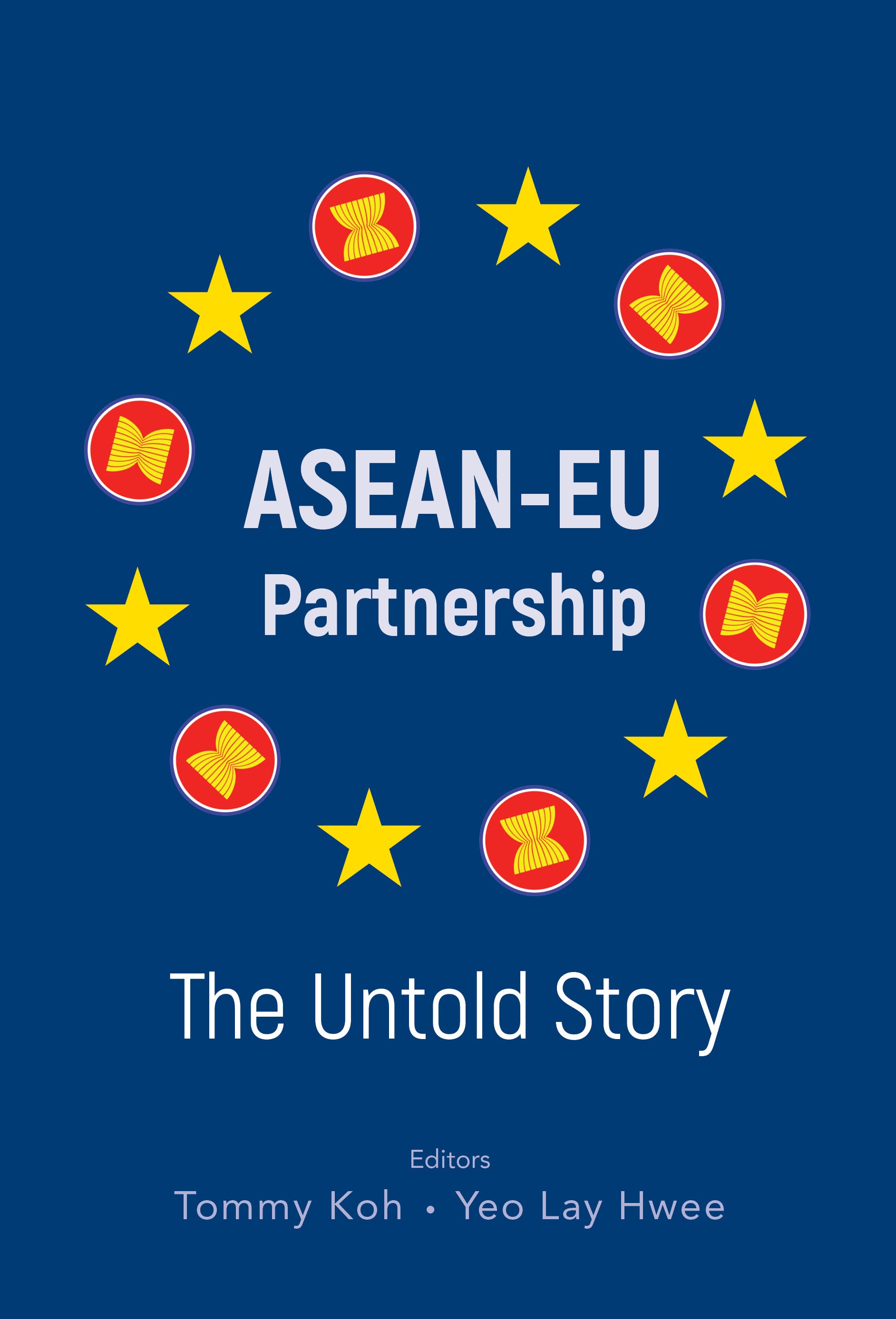 ASEAN-EU Partnership: The Untold Story