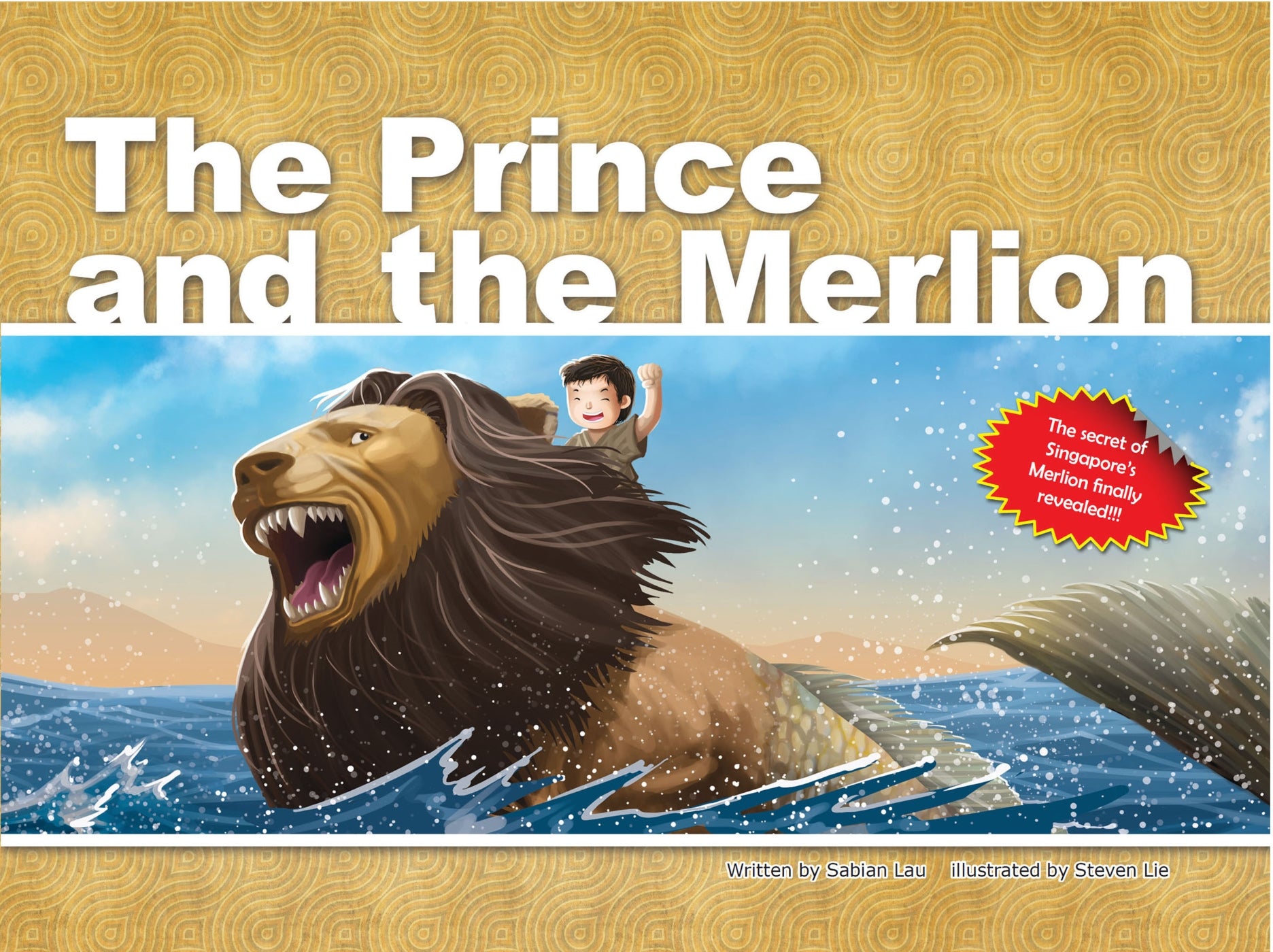 The Prince and the Merlion: The Secret of Singapore’s Merlion Finally Revealed