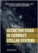 Accretion Disks in Compact Stellar Systems