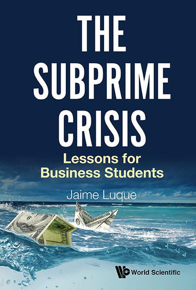 The Subprime Crisis