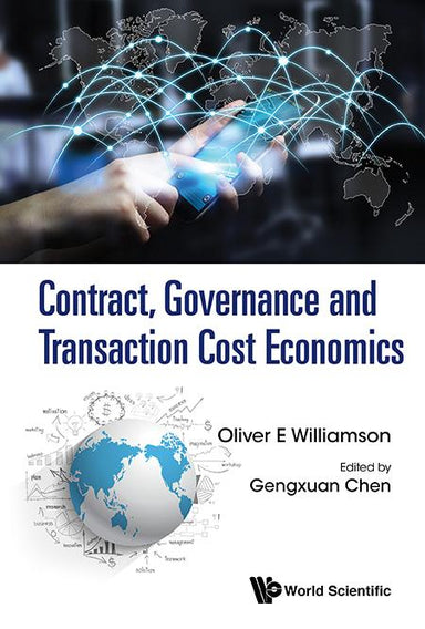 Contract, Governance And Transaction Cost Economics