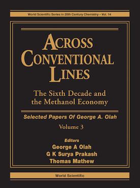 Across Conventional Lines: Selected Papers of George A Olah