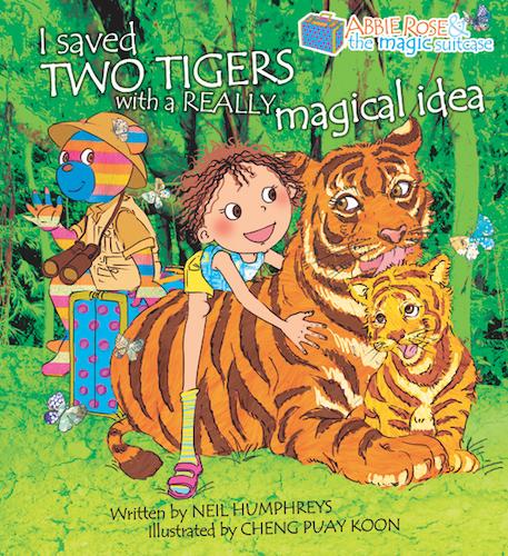 Abbie Rose and the Magic Suitcase: I Saved Two Tigers With a Really Magical Idea - Localbooks.sg