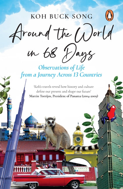 Around the World in 68 Days: Observations of Life from a Journey Across 13 Countries